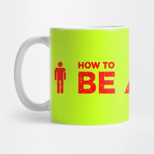 Be A Man Merch Mug